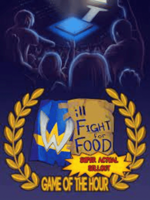 Will Fight for Food: Super Actual Sellout: Game of the Hour Steam CD Key