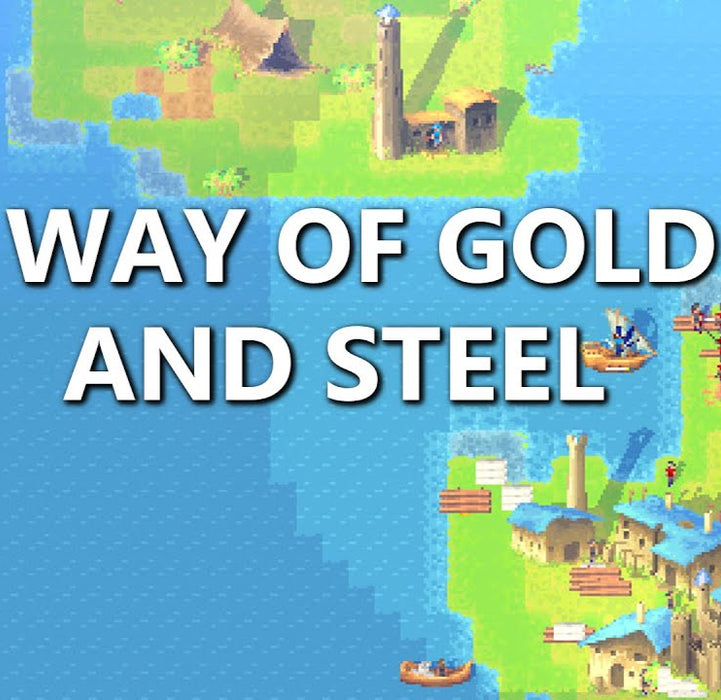 Way of Gold and Steel