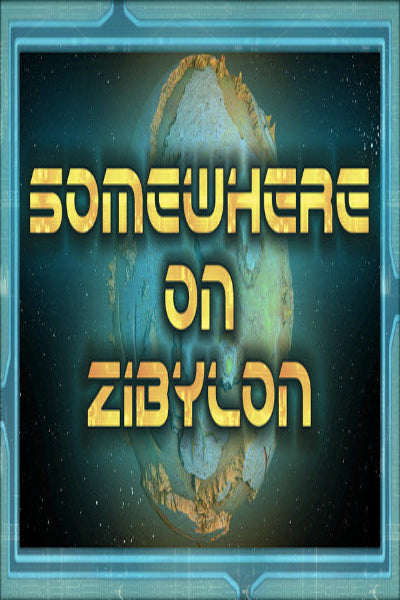 Somewhere on Zibylon Steam Key GLOBAL