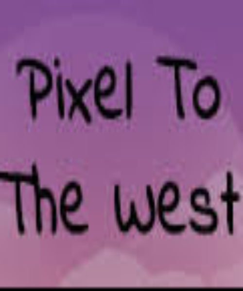 Pixel To The West